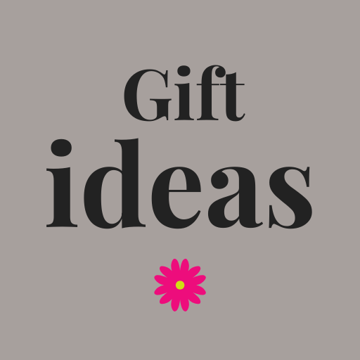 Gift Ideas