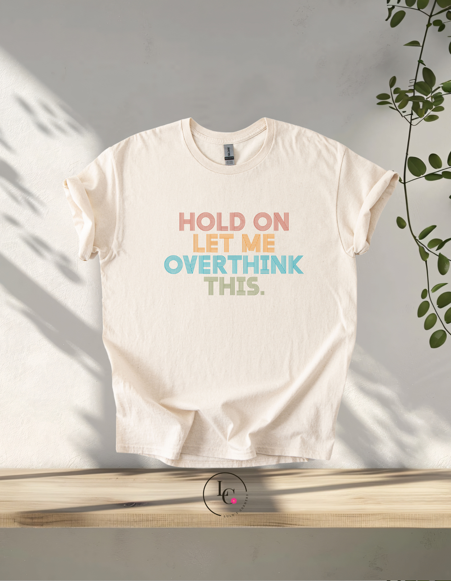 HOLD ON